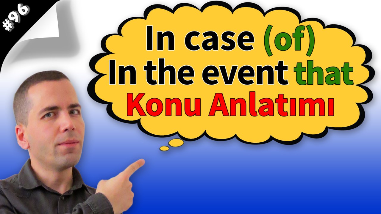 96. In case of & In the event that Konu Anlatımı