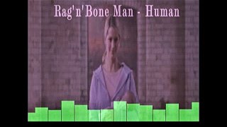 Remix Dj Rag'n Bone Man - Human