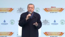 Cumhurbaşkanı Erdoğan Gaziosmanpaşa'da Toplu Açılış Töreninde Konuştu -6