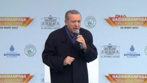 Cumhurbaşkanı Erdoğan Gaziosmanpaşa'da Toplu Açılış Töreninde Konıştu -3