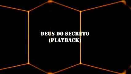 Deus do secreto (Playback)- Ministério Sarando A Terra Ferida