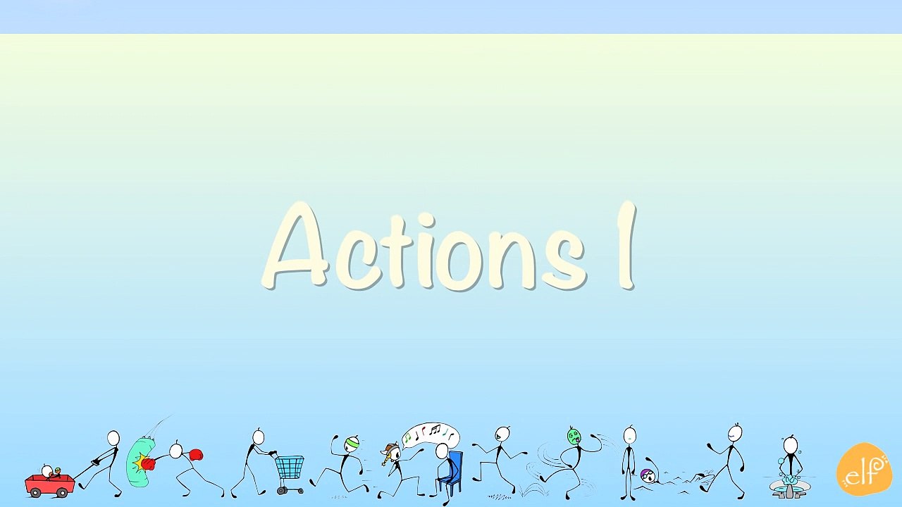Learn Verbs #2 - Verb Chant - Action Verbs Phrases 2 - ELF Learning-CW-KV8r