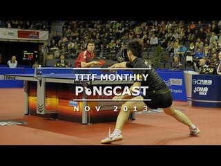 ITTF Monthly Pongcast - November 2013: Latest Table Tennis Highlights 🏓