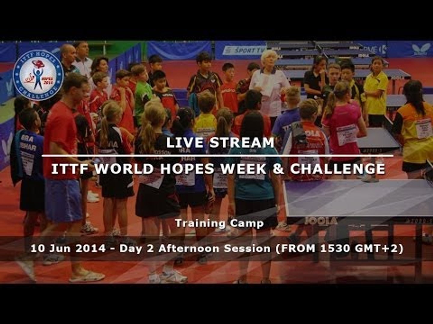 ITTF World Hopes Week and Challenge (Day 2, Afternoon Session)