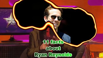 11 Facts About Ryan Reynolds