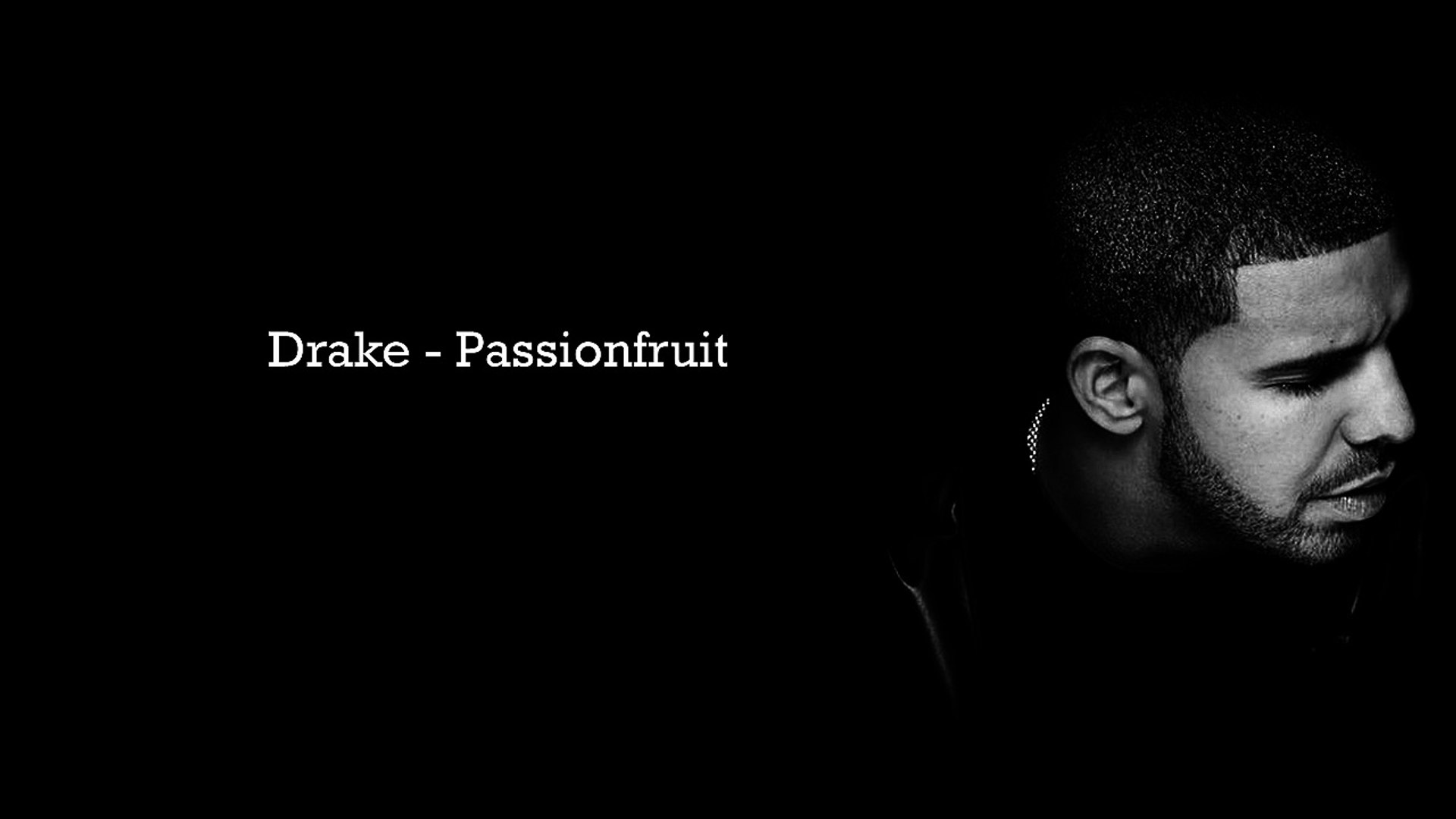 Drake - Passionfruit (Lyrics) - video Dailymotion