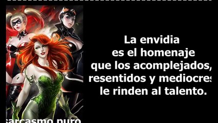 Frases de reproche, sarcasmo e ironía /Sarcasmo/ironia/burla/ desprecio/socarroneria/pulla/mordacidad