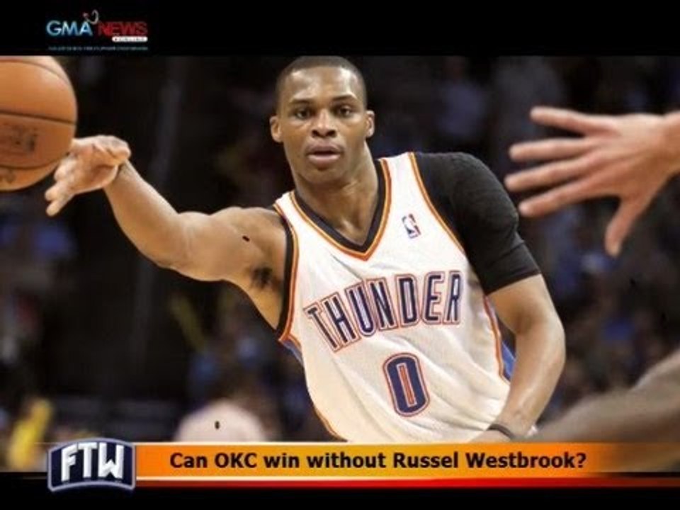 FTW: Can OKC win without Russel Westbrook?