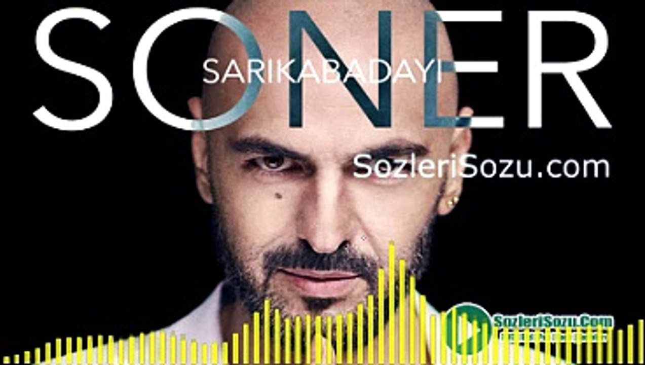 Soner Sarıkabadayı - Tekamül - SozleriSozu.Com