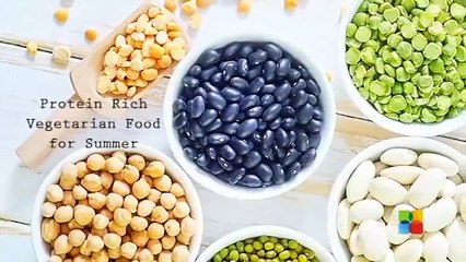 Protein Rich Vegetarian Foods For Summer - Dailymotion