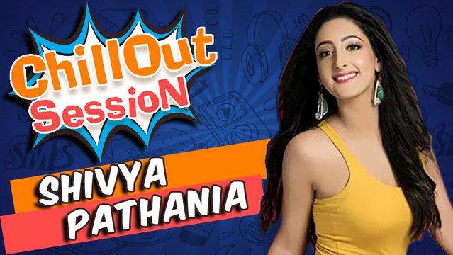 SHIVYA PATHANIA aka SANCHI talks about her chillout friend KINSHUK aka ARYAN CHILLOUT SESSION
