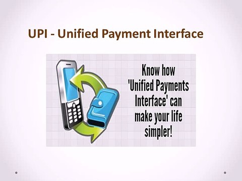 UPI - Unified Payment Interface