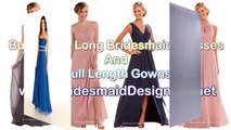 Buy Cheap Long Bridesmaid Dresses and Full Length Gowns