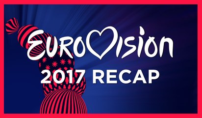 Eurovision Song Contest 2017: Recap
