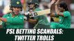 PSL Betting Scandal: Three Pakistani cricketers suspended, twitter reacted | Oneindia News