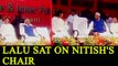 Lalu Yadav sits on CM Nitish Kumar’s chair: Watch video|Oneindia News