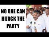 Panneerselvam says, nobody can hijack the party: Watch video|Oneindia News