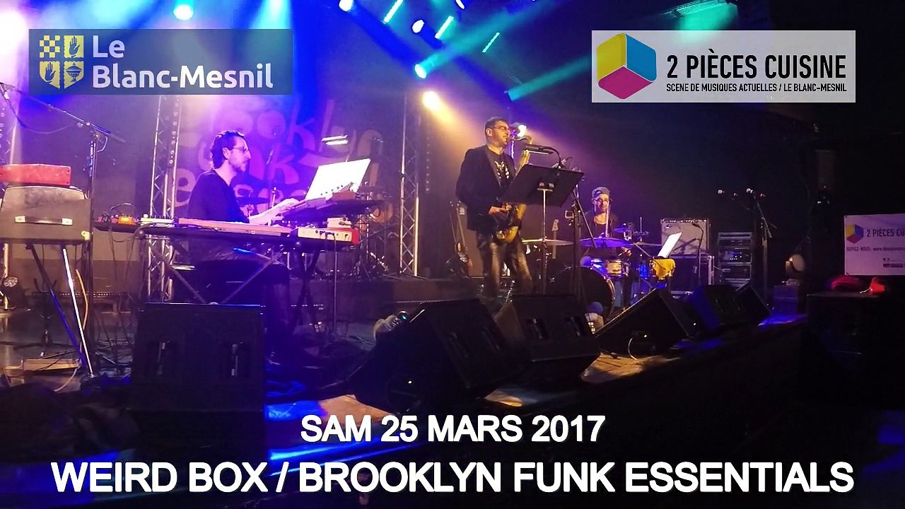Brooklyn Funk Essentials + Weird Box Bruno Angélini au Deux Pièces Cuisine