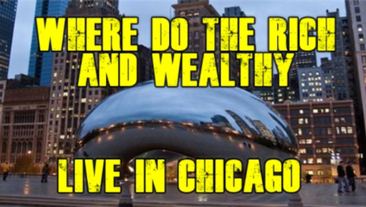 Where do the rich and wealthy live in Chicago