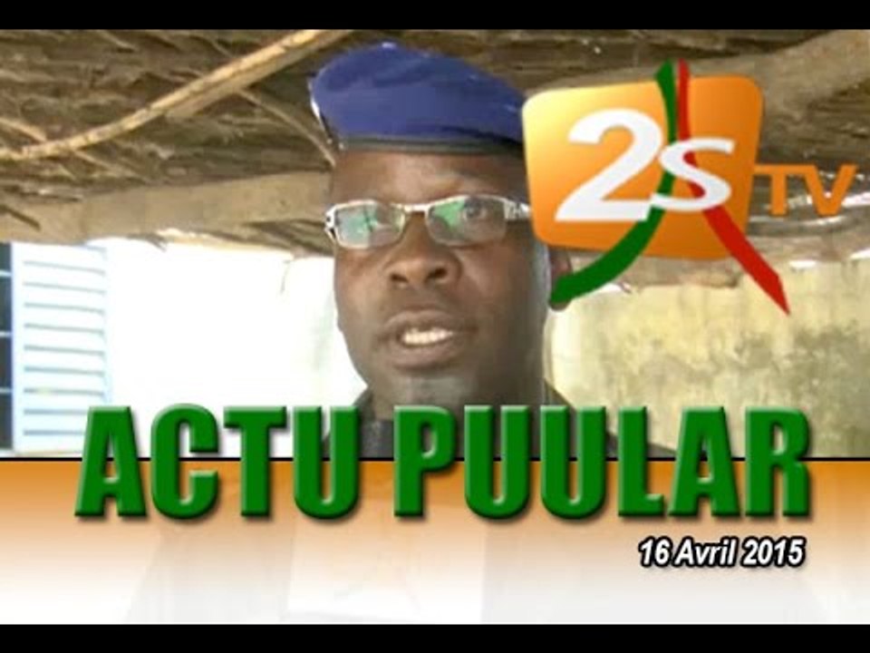 Actu Pulaar du 16 Avril 2015