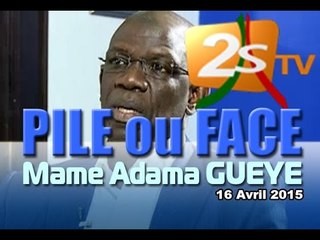 Pile ou face avec Mame Adama gueye 16 AVRIL 2015