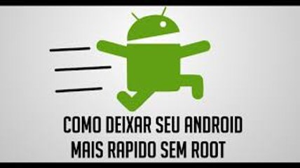 Android Mais Rápido De Forma Simples e Facil