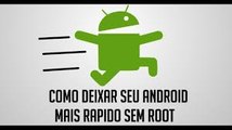 Android Mais Rápido De Forma Simples e Facil