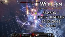 Wolcen: Lords of Mayhem - Daily Dungeon 27.03.2017 - # 006 [GAMEPLAY|HD]