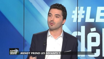 Le Petit Débrief - Mendy prend les devants ?