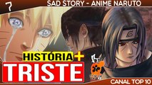 7 Personagens com Histórias mais Tristes do Anime Naruto | Canal TOP 10