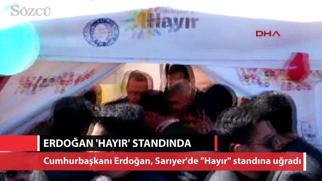 Cumhurbaşkanı Erdoğan 'Hayır' standına uğradı