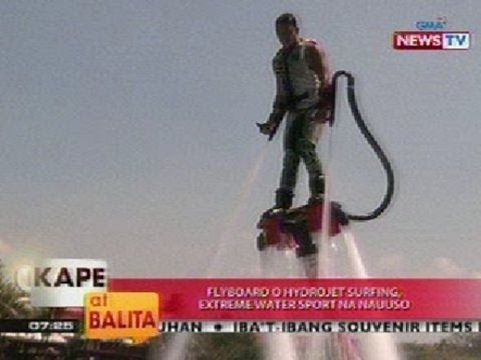 KB: Flyboard o Hydrojet Surfing, extreme water sport na nauuso sa Subic