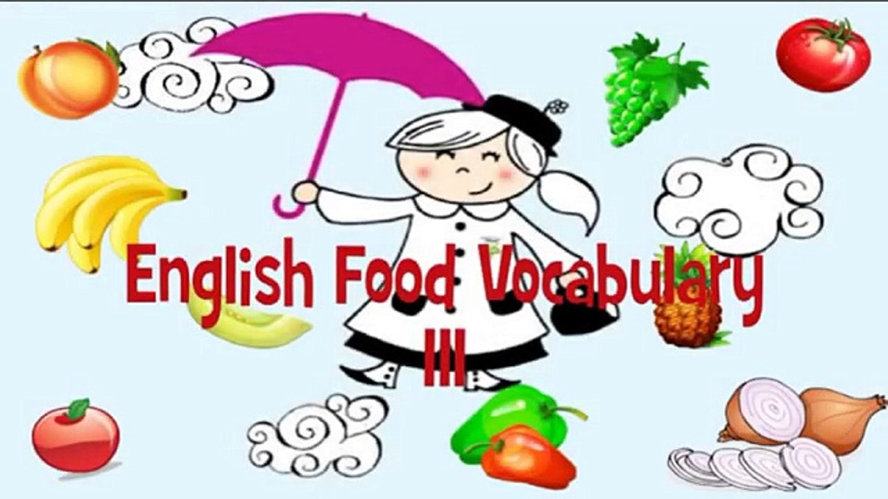 COMIDA - FOOD III: INGLÉS PARA NIÑOS