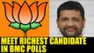 BMC: BJP  candidate declares Rs 690 crore worth assets|Oneindia News