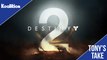 Destiny 2 Officially Announced But Does Anyone Care? | Tony's Take