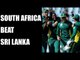 South Africa beat Sri Lanka by 40 runs, clinch  serieS by 4-0:|Oneindia News