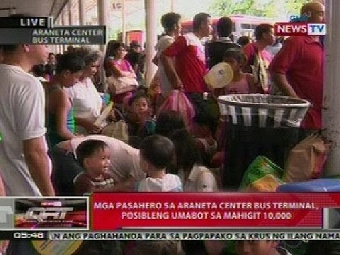 QRT: Mga pasahero sa Araneta Ctr. Bus Terminal, posibleng umabot sa mahigit 10,000