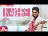 Nakhre (Full Song) _ Jassi Gill _ Latest Punjabi Song 2017 _ Speed Records