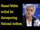 Hansal Mehta's disrespecting National Anthem, gets trolled | Oneindia News