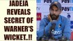 Ravindra Jadeja reveals secret of David Warner wicket in Dharamsala Test | Oneindia News