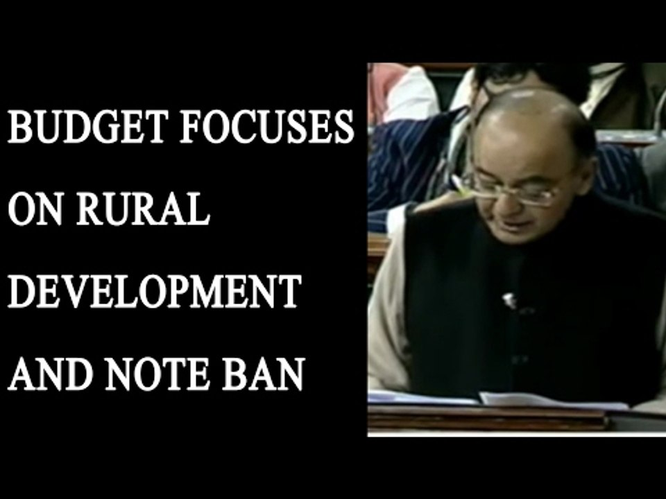 Budget 2017:  Arun Jaitley focuses on rural development to demonetisation | Oneindia News