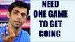 India vs England:  Ashish Nehra says, need one game to get back into the groove|Oneindia News