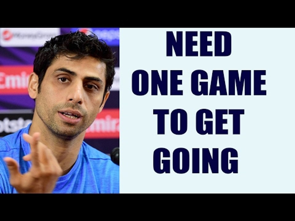 India vs England:  Ashish Nehra says, need one game to get back into the groove|Oneindia News