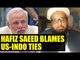 Hafiz Saeed blames Indo-US friendship for his house arrest | Oneindia New