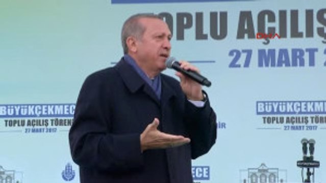 Dha Istanbul - Cumhurbaşkanı Erdoğan Büyükçekmece'de Toplu Açılış Töreninde Konuştu 3