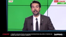 PSG : L'Equipe s’excuse après de fausses informations diffusées sur Marco Verratti et Blaise Matuidi (Vidéo)