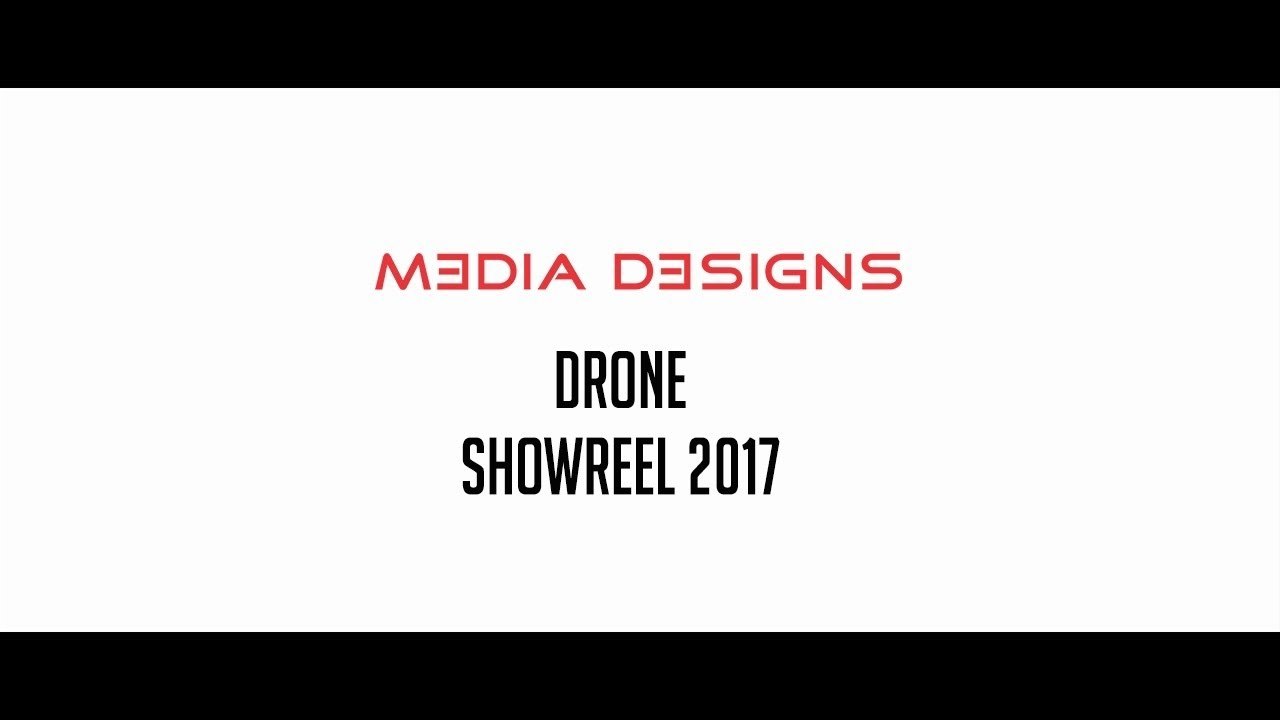 Media Designs Drone Showreel 2017