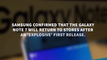 Is the Samsung Galaxy Note 7 making a comeback?