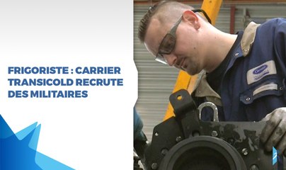 Frigoriste : Carrier Transicold recrute des militaires