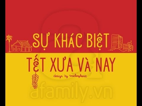 Sự Khác Biệt Thú Vị Giữa Tết Xưa Và Tết Nay